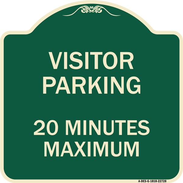 Signmission Visitor Parking Visitor Parking 20 Minutes Maximum Heavy-Gauge Alum Sign, 18" L, 18" H, G-1818-22728 A-DES-G-1818-22728 - main